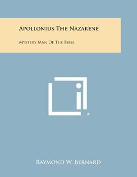 Paperback Apollonius the Nazarene: Mystery Man of the Bible Book