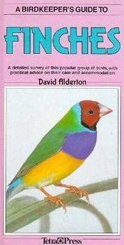 Bird Keeper's Guide to Finches (Birdkeeper's Guide) - Book  of the Birdkeeper's Guides
