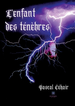 Paperback L'enfant des ténèbres [French] Book