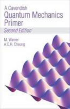 Paperback A Cavendish Quantum Mechanics Primer Book