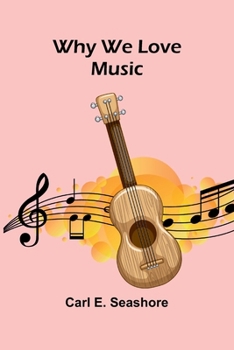 Paperback Why We Love Music Book