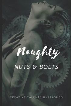 Paperback Naughty Nuts and Bolts Book