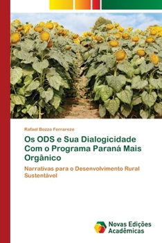Paperback Os ODS e Sua Dialogicidade Com o Programa Paraná Mais Orgânico [Portuguese] Book
