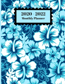 Paperback 2020-2022 Monthly Planner: Blue Hibiscus Flowers Floral Vintage Design Cover 2 Year Planner Appointment Calendar Organizer And Journal Notebook Book