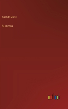 Hardcover Sumatra [French] Book