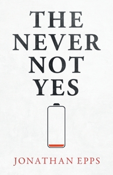 Paperback The Never Not Yes Book