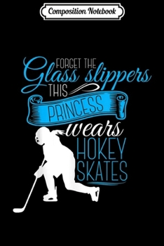 Composition Notebook: Girls that play Hockey Ice Hockey Player  Journal/Notebook Blank Lined Ruled 6x9 100 Pages