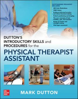 Paperback Dutton's Introductory Skills and Procedures for the Physical Therapist Assistant Book