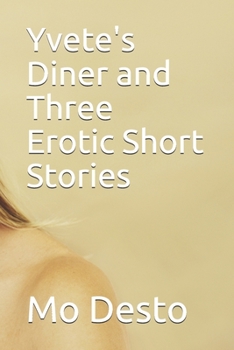 Paperback Yvete's Diner and Three Erotic Short Stories Book