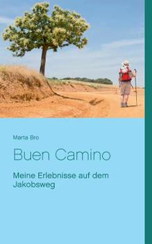 Paperback Buen Camino: Meine Erlebnisse auf dem Jakobsweg [German] Book