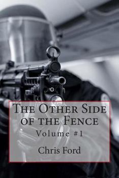 Paperback The Other Side of the Fence: Volume #1 Book