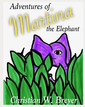 Paperback Adventures of Martina the Elephant Book