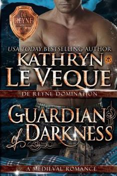 Guardian of Darkness - Book #1 of the de Reyne Domination