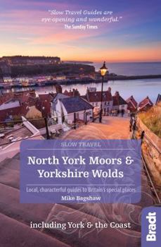 Paperback North York Moors and Yorkshire Wolds Including York and the Coast: Local, Characterful Guides to Britain's Special Places Book