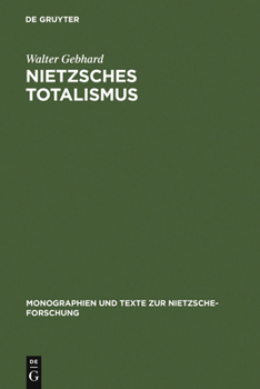 Hardcover Nietzsches Totalismus: Philosophie Der Natur Zwischen Verklärung Und Verhängnis [German] Book