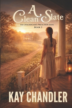Chalkboard Preacher: A Clean Slate - Book #3 of the Vinegar Bend