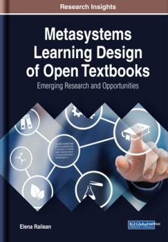 Hardcover Metasystems Learning Design of Open Textbooks: Emerging Research and Opportunities Book