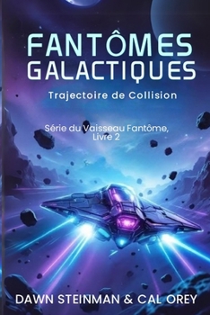 Les Vaisseaux Fantômes (French Edition)