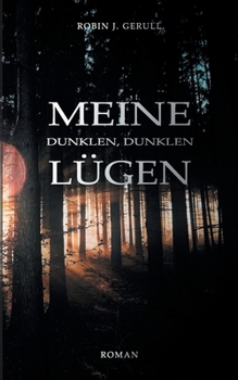 Paperback Meine dunklen, dunklen Lügen: Roman [German] Book