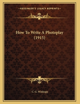 Paperback How To Write A Photoplay (1915) Book