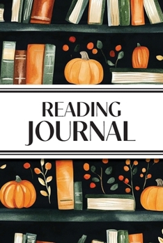 Reading Journal (Watercolor Pumpkins & Leaves in Bookshelves): 6"x9" Book Lover's Diary; Book/Series Reviews, Reading Tracker, Favorite Book List, Favorite Quotes, Reading Challenges, and More!