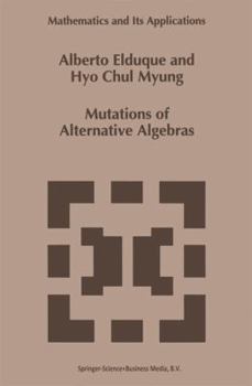 Paperback Mutations of Alternative Algebras Book