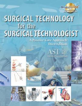 Hardcover Surgical Technology for the Surgical Technologist: A Positive Care Approach [With CDROM] Book