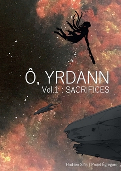 Paperback Ô, Yrdann 1: Sacrifices [French] Book