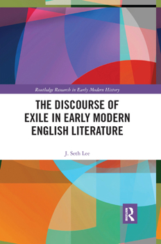 Paperback The Discourse of Exile in Early Modern English Literature Book