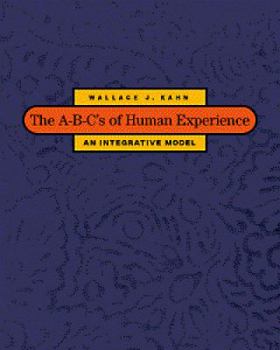 Paperback The A-B-C's of Human Experience: An Integrative Model Book