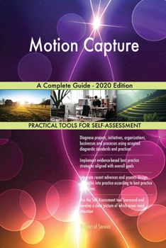 Paperback Motion Capture A Complete Guide - 2020 Edition Book