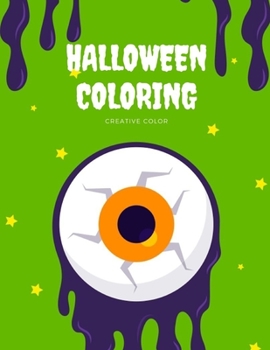 Paperback Halloween Coloring: Spooky Coloring Books Designs Patterns For Relaxation Ghost, Zombies, Skull, Ghost Doll, Mummy Book