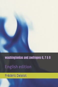 Paperback washingtonias and zoetropes 6, 7 & 8: English edition Book