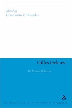 Hardcover Gilles Deleuze: The Intensive Reduction Book