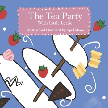 Paperback A Tea Party With Little Lettie Book