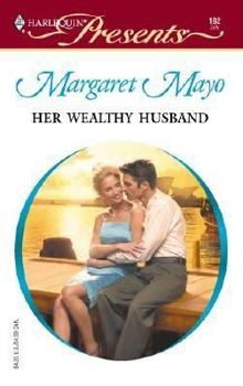 Paperback Her Wealthy Husband (Harlequin Presents #182) Book