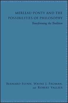 Paperback Merleau-Ponty and the Possibilities of Philosophy: Transforming the Tradition Book