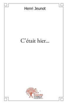 Paperback C'était hier... [French] Book