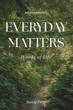 Paperback Everyday Matters: Words of Life Book