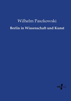 Paperback Berlin in Wissenschaft und Kunst [German] Book