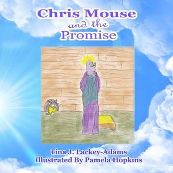 Paperback Chris Mouse and the Promise Book