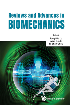 Reviews and Advances in Biomechanics