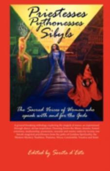 Paperback Priestesses Pythonesses Sibyls - The Sacred Voices of Women Who Speak with and for the Gods Book