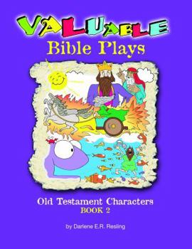 Paperback Valuable Bible Plays: Old Testament Characters Book