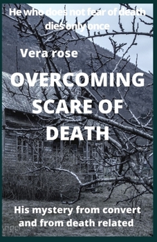 Paperback Overcoming Scare of Death: his mystery from convert And from death related Book