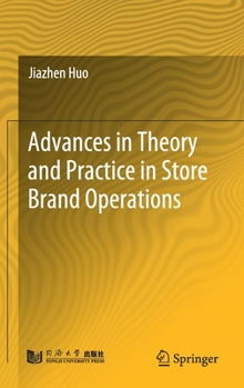 Hardcover Advances in Theory and Practice in Store Brand Operations Book