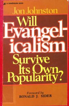 Hardcover Will Evangelicalism Survive Its Own Popularity? Book