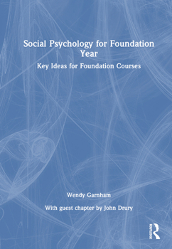 Hardcover Social Psychology for Foundation Year: Key Ideas for Foundation Courses Book