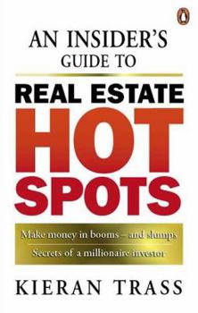 Paperback An Insider's Guide to Real Estate Hot Spots Book