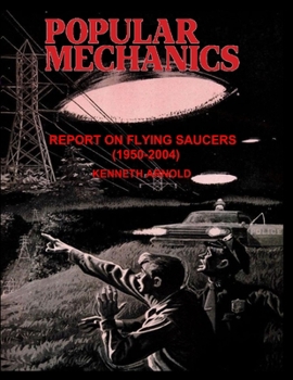 Paperback Popular Mechanics: Report on Flying Saucers (1950-2004) Book